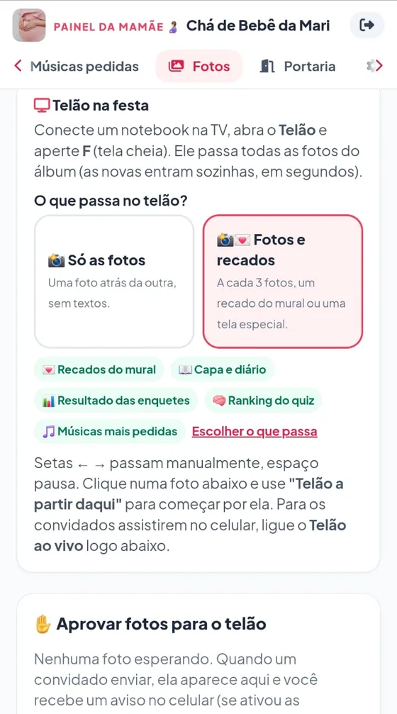 Ajustes do telão: só as fotos ou fotos e recados, e aprovação das fotos antes de irem para o telão