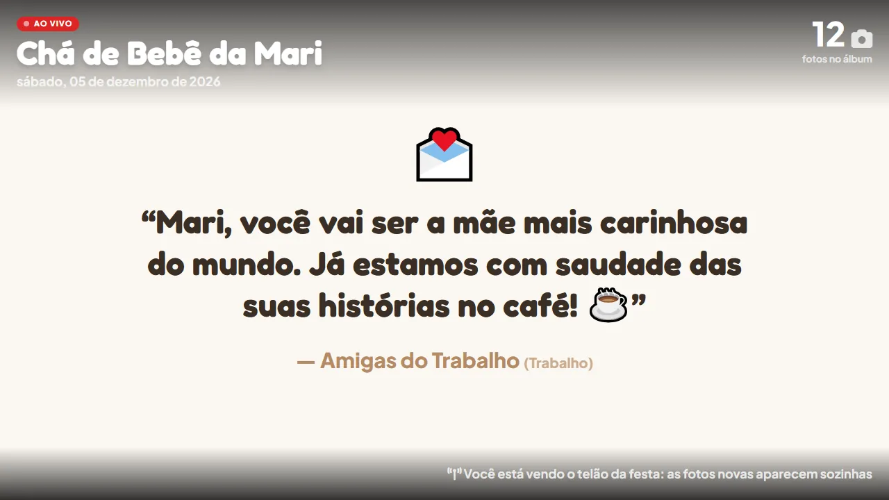 Telão mostrando o recado das Amigas do Trabalho: Mari, você vai ser a mãe mais carinhosa do mundo